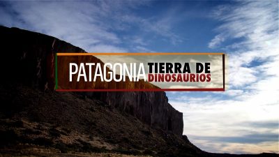 Patagonia, tierra de dinosaurios